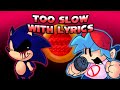 TOO SLOW WITH LYRICS Ft DR CYBER Sonic EXE Cover
