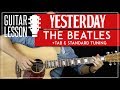 Yesterday Guitar Lesson  - The Beatles Guitar Tutorial 🎸|Fingerpicking + Standard Tuning + TAB|