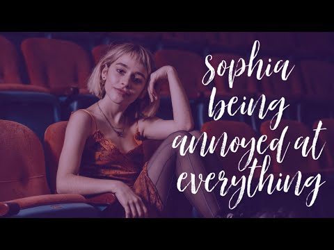 sophia anne caruso being annoyed at everything for 1 minute and 15 seconds