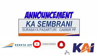 Download lagu ANNOUNCEMENT KERETA API SEMBRANI ( GAMBIR - SURABAYA PASAR TURI ) mp3