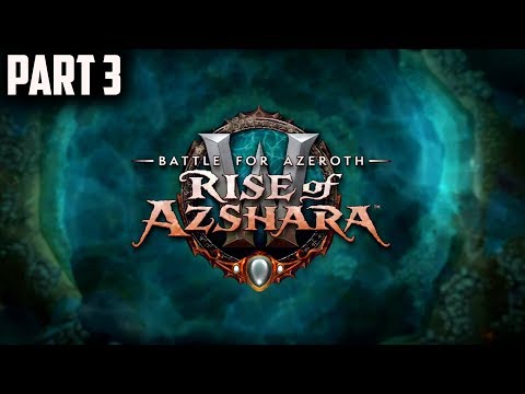 World of Warcraft Rise of Azshara(Fury Warr)Gameplay Walkthrough Part 3