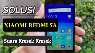Download lagu SOLUSI XIAOMI 5A SUARA PELAN & KRESEK-KRESEK mp3