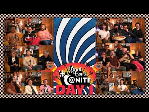 Giant Bomb at Nite | Day 1