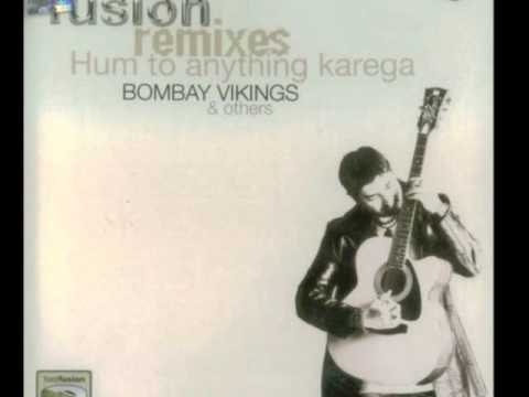 Bombay Vikings- Zara nazro se kehdo