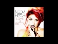 Neon Hitch - Love U Betta