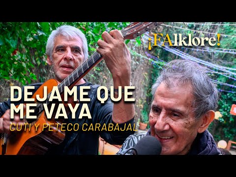 Dejame que me vaya - Cuti y Peteco Carabajal | Sesiones ¡FAlklore!