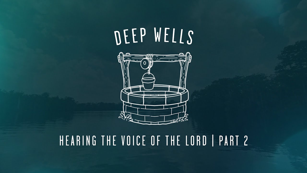 Hearing the Voice of the Lord, Part 2 | 3/17