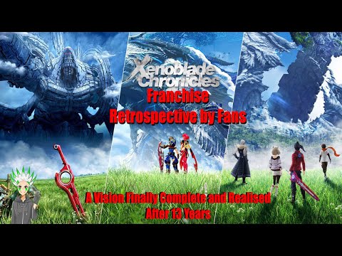A Vision Finally Completed - Xenoblade Chronicles Series Retrospective | Mad Kaiser