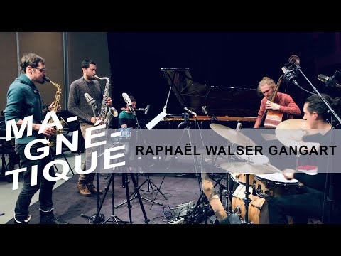 Scènes Magnétiques: Raphaël Walsers GangArt (11 janvier 2019)