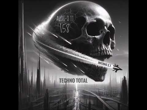 Techno Total 158 by InfernO.S.T. / AUDI-O TT / Techno, Hardtechno & Acid