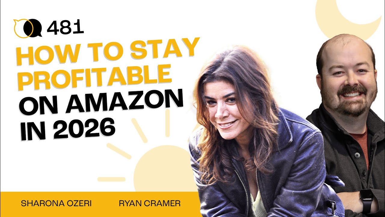 #481 - How to Stay Profitable on Amazon in 2026