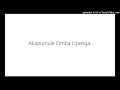 Akapumule Omba Lipenga