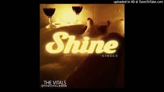 The Vitals - Shine