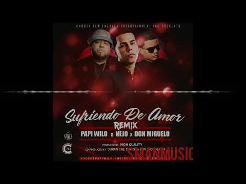 Ñejo don Miguelo papi wilo.