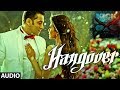 KICK: Hangover Full Audio Song | Salman Khan ...