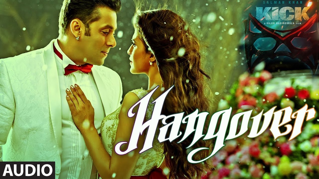 Hangover Lyrics  | Kick | Salman Khan, Jacqueline Fernandez | Meet Bros Anjjan, Salman Khan | Meet Bros Anjjan