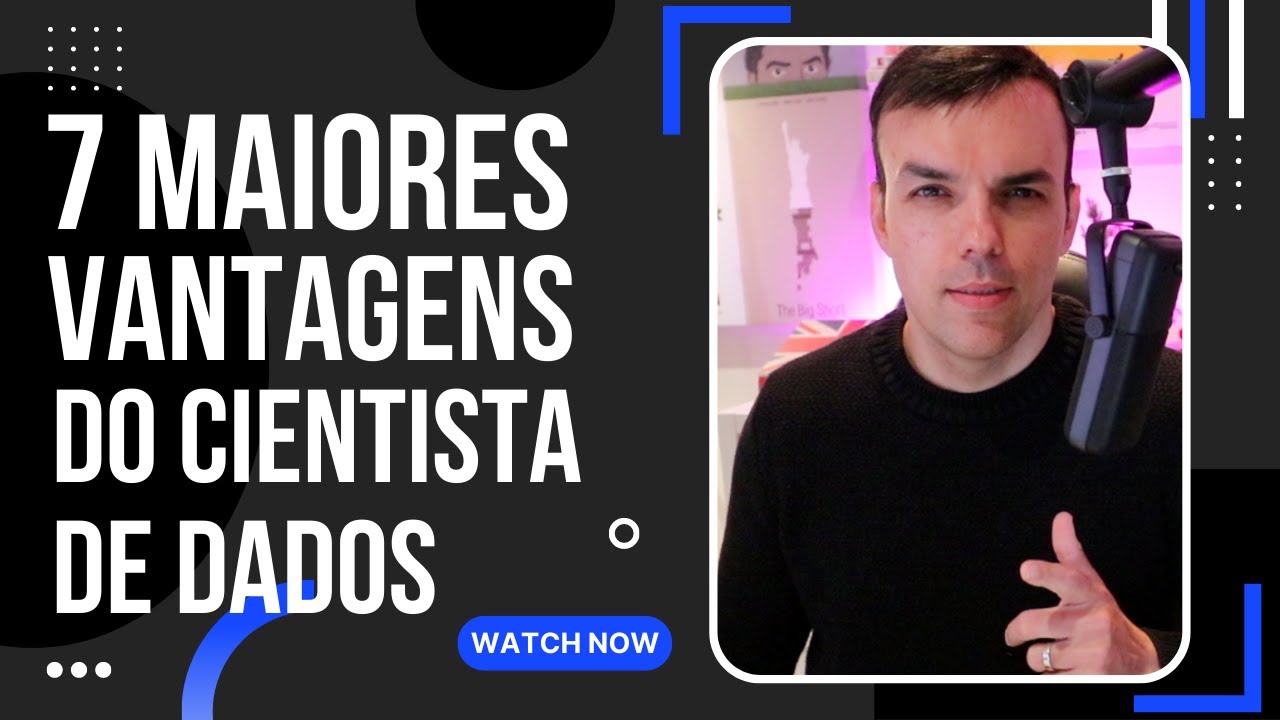 7 Maiores VANTAGENS de trabalhar como um Cientista e Analista de Dados