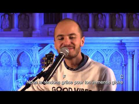 Gloire à Dieu (gloria) - Messe de la grâce - Eglise Lyon centre