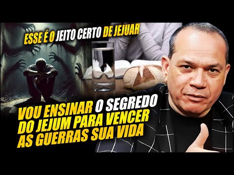 PASTOR REVELA SEGREDOS DO JEJUM QUE ABREM O MUNDO ESPIRITUAL