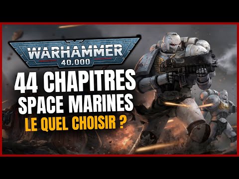 Les CHAPITRES Space Marines Pas Connus (CODEX V10)  - Histoire Analyse Warhammer 40k