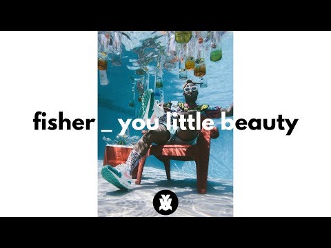 FISHER - You Little Beauty