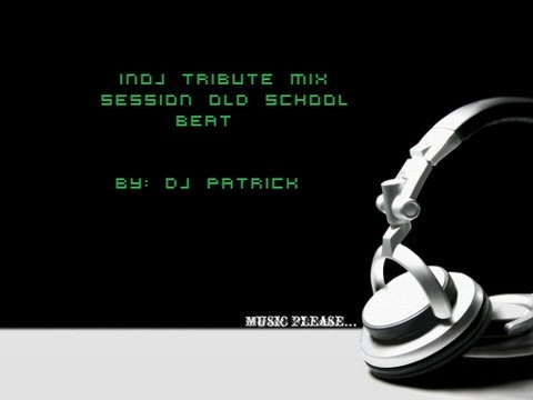 INOJ Tribute Mix Session (DJ Patrick)(OldSchool Beat)