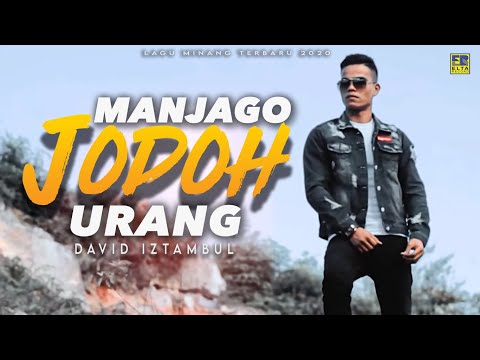 David Iztambul - MANJAGO JODOH URANG [Official Music Video] Lagu Minang Terbaru 2020