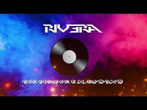 Ran Bim Bam X El Motorcito (Dj Rivera Mashup)
