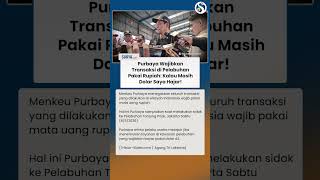 Ancaman Purbaya! Kini Wajibkan Transaksi di Pelabuhan Pakai Rupiah: Kalau Masih Dolar Saya Hajar!