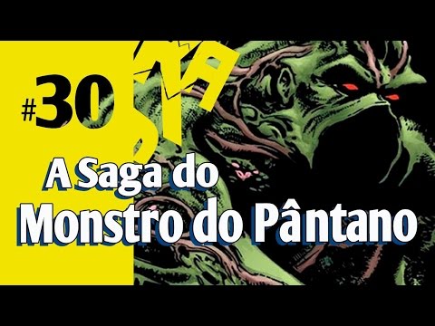 Trakadum #30 - A Saga do Monstro do Pântano