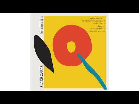 Isla de Caras - Flores Robadas (Disco Completo)