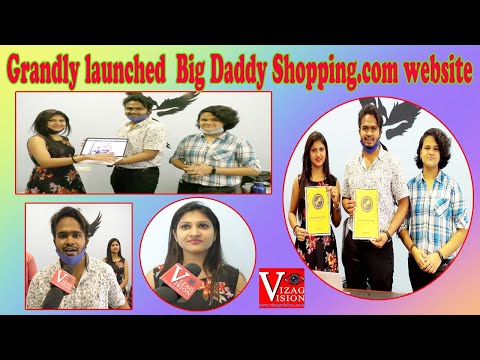 Grandly launched  Big Daddy Shopping.com website బిగ్ డాడీ షాపింగ్.కామ్ వెబ్సైట్ ఆవిష్కరణ in Visakhapatnam,Vizagvision