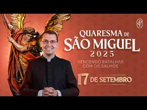 St. Michael's Lent - September 17, 2025