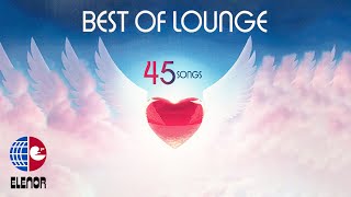 BEST OF LOUNGE -I LOVE YOU AND DON'T YOU FORGET IT