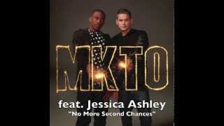 MKTO - No More Second Chances (feat. Jessica Ashley)