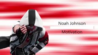 Noah Johnson - Motivation (Entrance Theme)