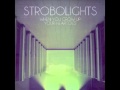 Strobolights - Sorry Seems To Be The Hardest ...