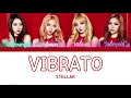 Stellar (스텔라) - Vibrato (떨려요) Color Coded Lyrics 가사 (Han/Rom/Eng)