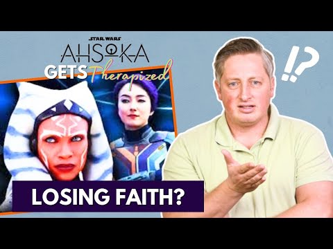 Ahsoka Gets Therapized - What To Do When People Don't Believe in You