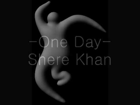 One Day by Shere Khan