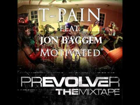 T-Pain ft Jon Baggem - Motivated