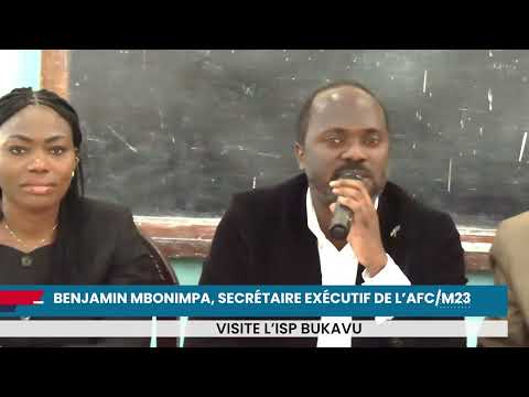 Benjamin Mbonimpa, Secrétaire permanent de l’AFC/M23, lors de sa visite à l’ISP Bukavu.