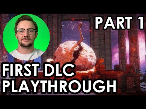 Bushy's First Shadow of the Erdtree Playthrough Part 1