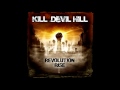 Kill Devil Hill - Leave It All Behind 