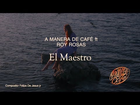 El maestro- A manera de café (lyric video)