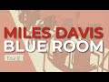 Miles Davis - Blue Room - Take 1 (Official Audio)