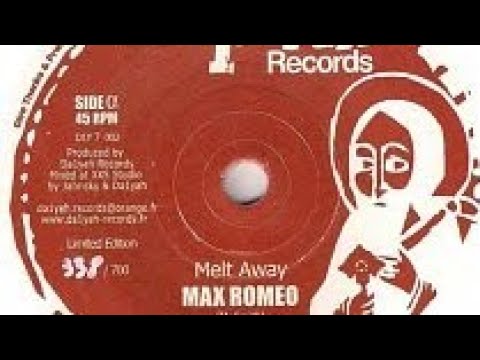 Max Romeo Melt Away + Dub Kete (Dokrasta Sélection)