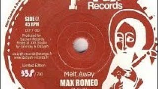 Max Romeo Melt Away + Dub Kete (Dokrasta Sélection)
