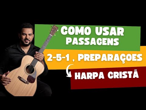 Como APLICAR 2-5-1 passagens em- HINOS DA HARPA !