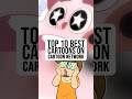Top 10 Cartoons On Cartoon Network